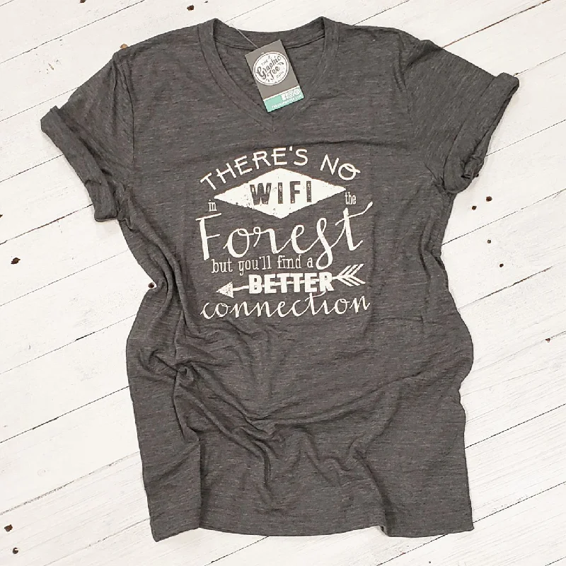 There's No WIFI in the Forest, but You'll Find a Better Connection - Unisex V-Neck Tee