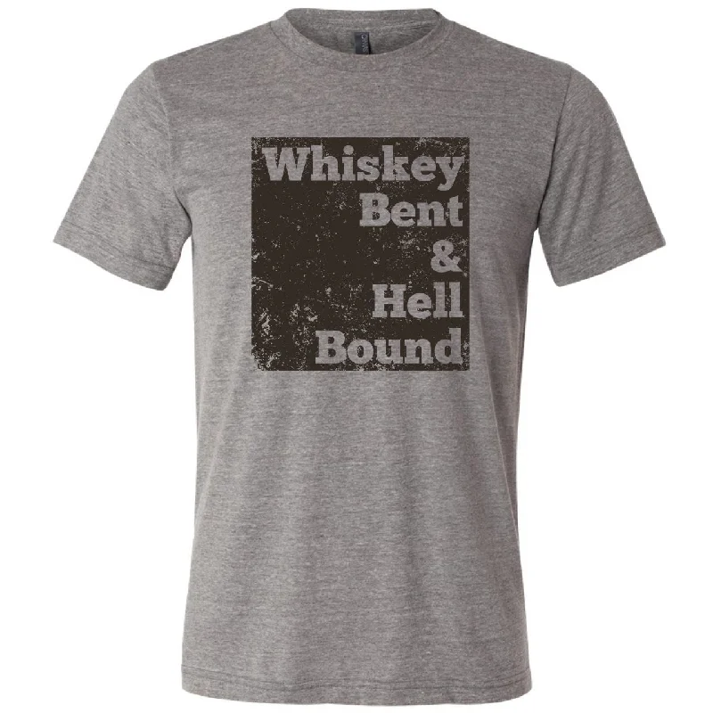 Whiskey Bent and Hell Bound - Grey Unisex Tee